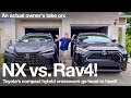 NX350h vs. Rav4 hybrid! An actual owner’s IN-DEPTH comparison!