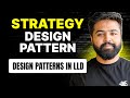 Strategy Design Pattern Explained with Real-World Example | Design Patterns in LLD