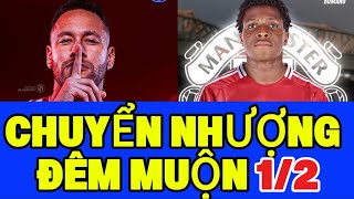 CHUYỂN NHƯỢNG ĐÊM MUỘN 1/2, SLOT BẠO CHI, NEYMAR KHIẾN FAN HÁ HỐC, RONALDO CÓ THÊM ĐỒNG BỌN,