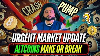 🚨URGET: ALTCOINS MAKE OR BREAK 😱 BITCOIN NEXT MOVE 📊 ALTCOINS BULL RUN?