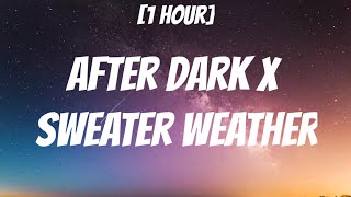 Mr. Kitty, The Neighbourhood - After Dark X Sweater Weather [ 1 Hour/Lyrics] (TikTok Mashup)