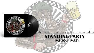 PASUKAN PARTY - StandingPartySkaPunk - Official Audio