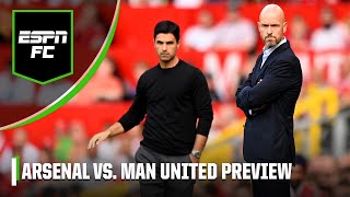 PREVIEW: Arsenal vs Man United 'DESPERATE to win!’ Can Erik ten Hag's men win at Emirates? | ESPN FC