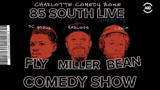 The 85 South Live Comedy Show Charlotte - DC Young Fly Karlous Miller Chico Bean