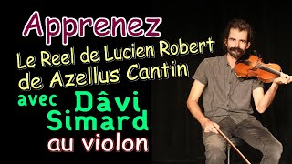 MUSIQUE FOLKLORIQUE DU QUÉBEC | Capsule #86: Le reel de Lucien Robert de Azellus Cantin