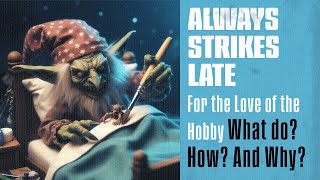 Always Strikes Late: Discovering the Joy of Tabletop Wargaming with Jack, Matt, & Rocco