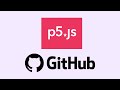 p5js on GitHub Tutorial