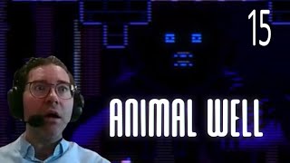 NIGHTMARE FUEL! Ep 15 Animal Well First Playthrough