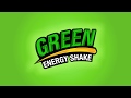 Green Energy Shake