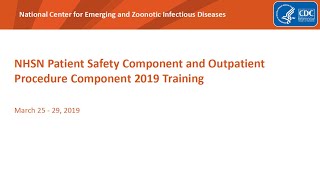2019 NHSN Training - Secondary BSI and NHSN Site-specific Infections