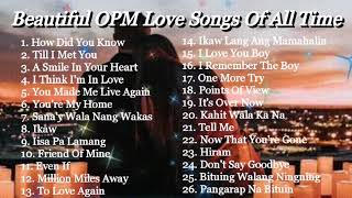 Beautiful Opm Love Songs Of All Time  Opm Classic Hit Songs Of The 70s 80s And 90s