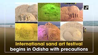 International sand art festival begins in Odisha with precautions