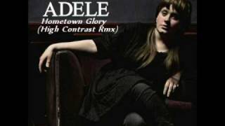 Adele - Hometown Glory (High Contrast Rmx) [HQ]