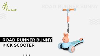 R for Rabbit Road Runner Bunny Scooter For Kids Installation Video