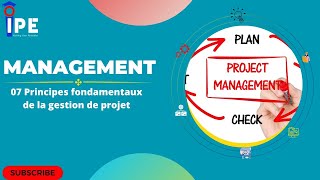 Les 07 principes fondamentaux de la Gestion des Projets