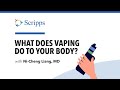 What Is Vaping and Why Is It Bad for You? with Dr. Ni-Cheng Liang | San Diego Health