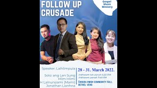 GMM Camping Follow Up Crusade : Speaker : R. Lalhlimpuia (28.3.2022 Thawhtanni zan)