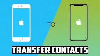 4 Easy Ways to Transfer Contacts from iPhone to iPhone