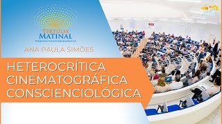 Tertúlia Matinal 436 - Heterocrítica Cinematográfica Conscienciológica (Comunicologia)