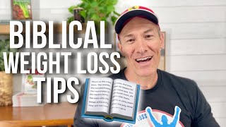 3 Powerful Weight Loss Tips From The Bible