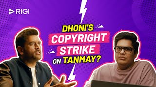 The Untold Story of Dhoni's Copyright Strike on Tanmay | Rigi  #DhoniSeNahiMangneChahiyeThe #MSDhoni