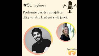 #51 Prolomte bariéry a najděte díky vztahu k učení svůj jazyk