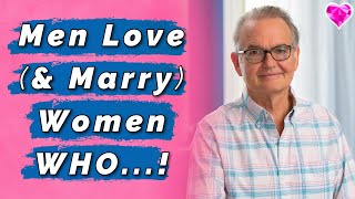 Men Love (& Marry) Women WHO...!  Dr. John Gray (Full Interview)
