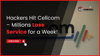 Hackers Hit Cellcom – Millions Lose Service for a Week!
