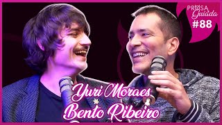 BENTO RIBEIRO & YURI MORAES - Prosa Guiada #88