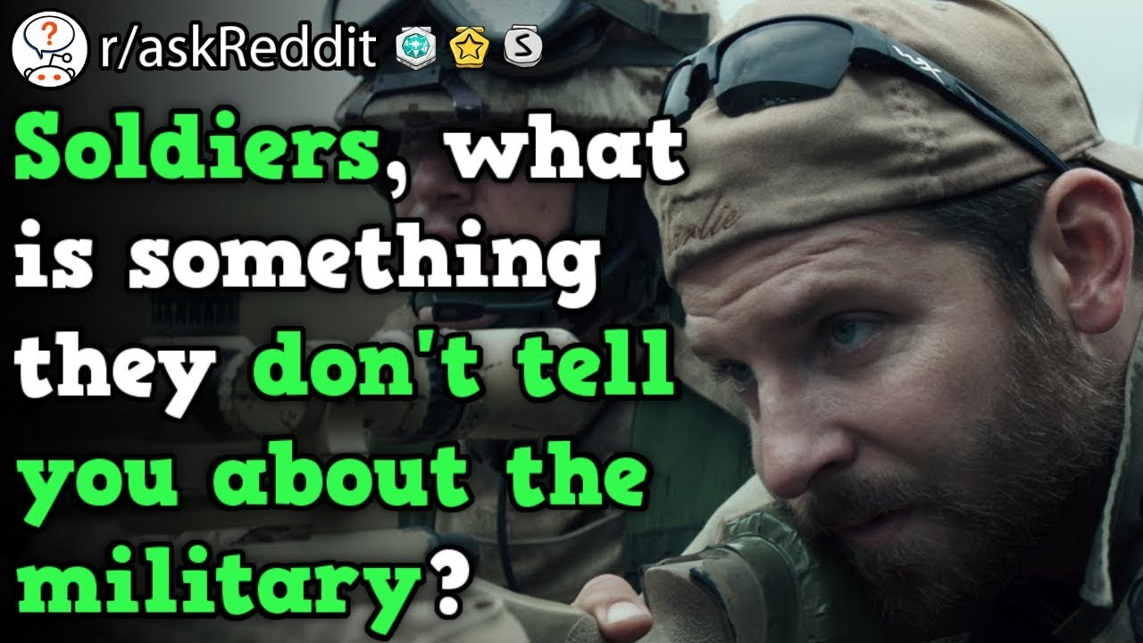 Soldiers Share Things About The Military That People Don't Know (r ...