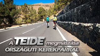 A Teide megmászása Tenerifén országúti kerékpárral.