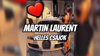 MARTIN LAURENT 2024 X HELLES CSAJOK