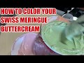 HOW TO COLOR SWISS MERINGUE BUTTERCREAM