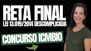 [RETA FINAL] CONCURSO ICMBIO: Lei 13.019/2014 Descomplicada