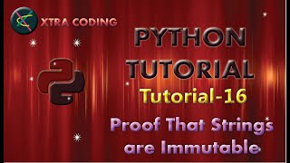 Python Tutorial #tutorial 16 || Strings are immutable in Python