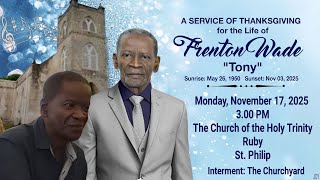 A Service of Thanksgiving for the life of Frenton Wade