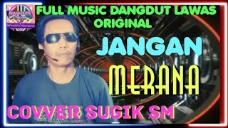 FULL MUSIC DANGDUT LAWAS ORIGINAL 