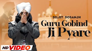 Guru Gobind Ji Pyare (HD Video) | Diljit Dosanjh | Latest Punjabi Songs 2023 | Speed Records