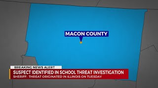 Suspect identified in Macon County threat investigation