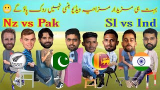 Cricket Comedy | Pak vs Nz Ind vs Sl 1st ODI | Babar Rohit Kane Dasun Funny Video