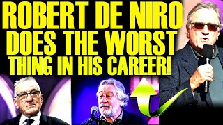 ROBERT DE NIRO DOES THE WORST THING IN HISTORY \u0026 GOES INSANE AS WOKE MEDIA HITS ROCK BOTTOM!