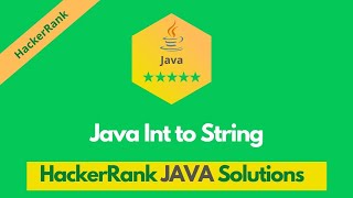 HackerRank Java Int to String problem solution | Java problems solutions | Programmingoneonone