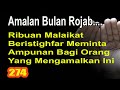 AMALAN BULAN RAJAB, AMALKAN INI DIBULAN RAJAB WALAU HANYA 1 HARI!!