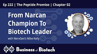 How NervGen's Mike Kelly Pivoted From Narcan Champion To Biotech Leader