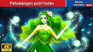 Petualangan putri hutan 🌟👰 Dongeng Bahasa Indonesia ✨ WOA Indonesian Fairy Tales