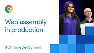 Real World WebAssembly (Chrome Dev Summit 2017)