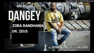 Dangey | Zora Randhawa ft. Dr Zues | Dangey Lyrics |