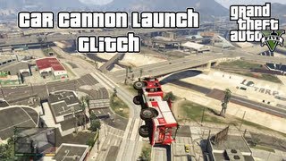 GTA 5 Glitch - Car Cannon Launch ! (GTA V)