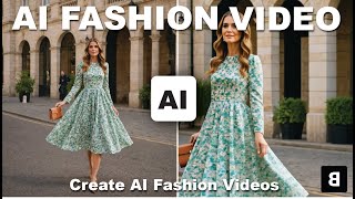 Create AI Fashion Clothing Video - AI Fashion Video Generator