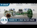 3-WAY WATER VALVE FISHER YD S/N 16359794 WITH PNEUMATIC ACTUATOR